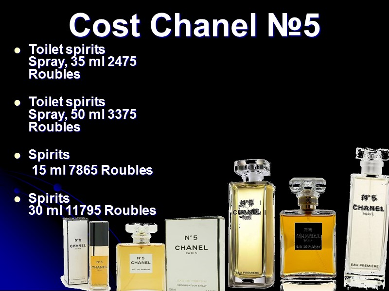 Cost Chanel №5 Toilet spirits         